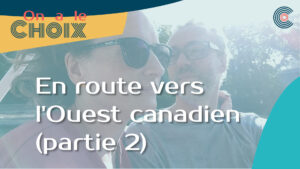 En route vers l'Ouest - On a le choix - Delphine et Raphaël