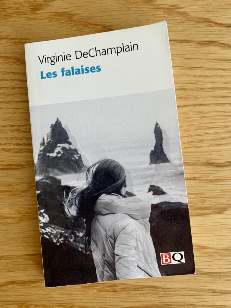Les falaises, de Virginie DeChamplain, Éditions La Peuplade, 2020.