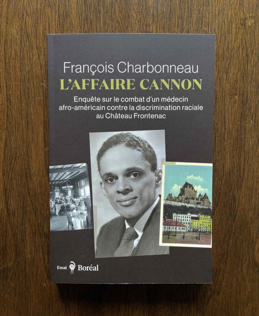 L’Affaire Cannon, de François Charbonneau, Éditions du Boréal, 2025.
